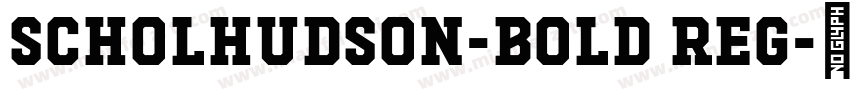 ScholHudson-Bold Reg字体转换